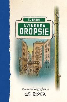 L'AVINGUDA DROPSIE, de WILL EINSER, | portada del libro