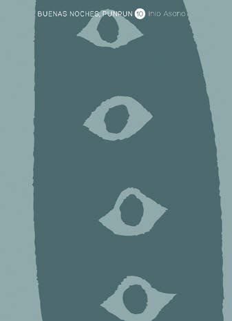 BUENAS NOCHES, PUNPUN 10 (NUEVO PVP), de INIO ASANO | portada del libro