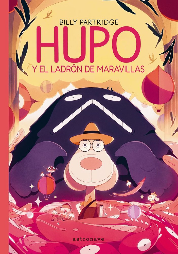 HUPO Y EL LADRON DE LAS MARAVILLAS, de BILLY PARTRIDGE, | portada del libro