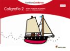 CALIGRAFIA 2 PAUTA SANTILLANA CUADERNOS, de Varios autores | portada del libro
