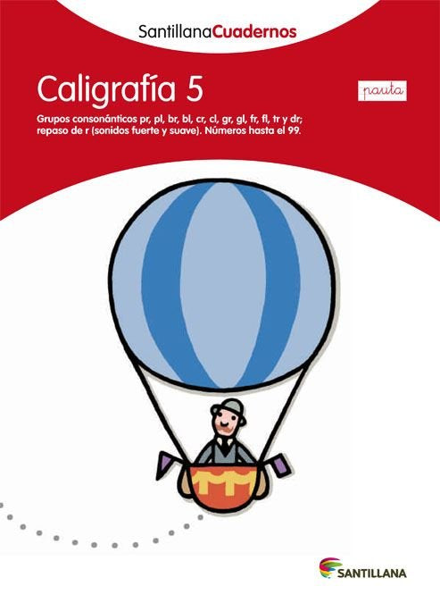 CALIGRAFÍA 5 PAUTA SANTILLANA CUADERNOS, de Varios autores | portada del libro