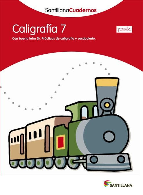 CALIGRAFÍA 7 PAUTA SANTILLANA CUADERNOS, de Varios autores | portada del libro