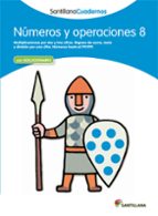NÚMEROS Y OPERACIONES 8 SANTILLANA CUADERNOS, de Varios autores | portada del libro