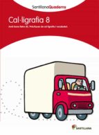 CAL.LIGRAFIA 8 SANTILLANA QUADERNS, de Varios autores | portada del libro