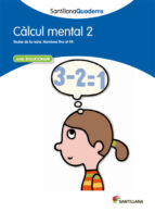 SANTILLANA QUADERNS CÀLCUL MENTAL 2, de Varios autores | portada del libro