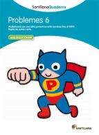 SANTILLANA QUADERNS PROBLEMES 6, de Varios autores | portada del libro