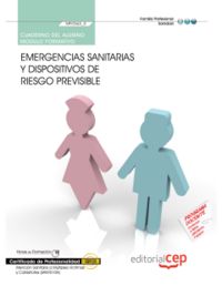 Cuaderno del alumno Emergencias sanitarias y dispositivos de riesgo previsible (MF0362_2). Certifica, de Pérez Aguilera, Mª d