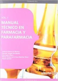 Manual Técnico en Farmacia y Parafarmacia. Vol. I., de Varios autores | portada del libro