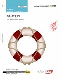Manual Natación (MF0269_2: Transversal). Certificados de Profesionalidad, de José María Cuadrado Montañez | portada del libro