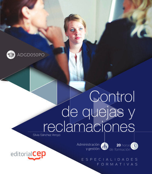 Control de quejas y reclamaciones (ADGD050PO). Especialidades formativas, de Sánchez Arroyo, Silvia | portada del libro
