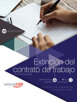 Extinción del contrato de trabajo (ADGD106PO). Especialidades formativas, de Medina Arrizabalaga, Nuria | portada del libro