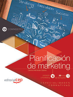 Planificación de marketing (COMM037PO). Especialidades formativas, de Hernández Cabrero, Carolina | portada del libro