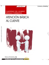 Cuaderno del alumno. Atención básica al cliente (MF1329_1). Certificados de profesionalidad. Activid, de Manuel José Díaz Fer