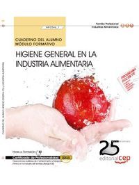 Cuaderno del alumno. Higiene general en la industria alimentaria (MF0546_1). Certificados de profesi, de González Caballero, 