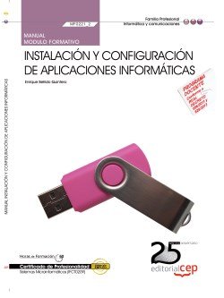 Manual. Instalación y configuración de aplicaciones informáticas (MF0221_2). Certificados de Profesi, de Enrique Bellido Quin