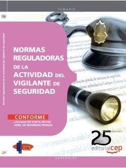 Normas reguladoras de la actividad del vigilante de seguridad, de FORMACION Y ESPECIALIZACION EN SEGURIDAD | portada del libr