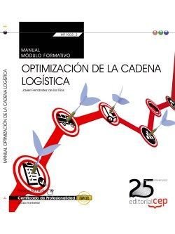 MANUAL. OPTIMIZACION DE LA CADENA LOGISTICA (TRANSVERSAL: MF1005_3). CERTIFICADO, de JAVIER FERNANDEZ DíEZ DE LOS RíOS | port