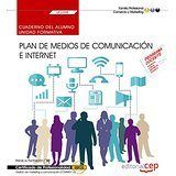 Cuaderno del alumno. Plan de medios de comunicación e Internet (UF2398). Certificados de profesional, de Soria Ibáñez, María 