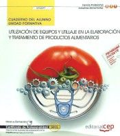 Cuaderno del alumno. Utilización de equipos y utillaje en la elaboración y tratamiento de productos, de Castaño Aguirre, Laur
