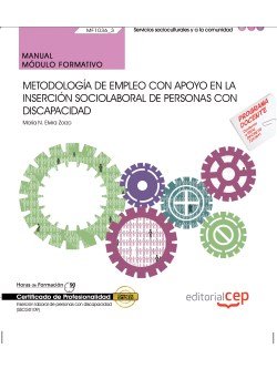 Manual. Metodología de empleo con apoyo en la inserción sociolaboral de personas con Discapacidad (M, de María N. Elvira Zorz