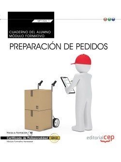 Cuaderno del alumno. Preparación de pedidos (Transversal: MF1326_1). Certificados de profesionalidad, de Carro Lupardo, Etor 