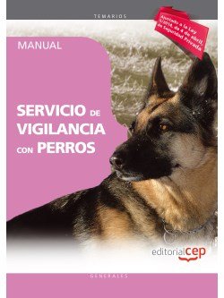 Manual. Servicio de vigilancia con perros, de Formación y Especialización en Seguridad (FYES) | portada del libro