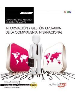 Cuaderno del alumno. Información y gestión operativa de la compraventa internacional (Transversal: U, de Varios autores | por