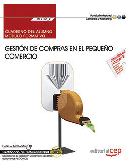 Cuaderno del alumno. Gestión de compras en el pequeño comercio (MF2106_2). Certificados de profesion, de Pérez Montón, Franci