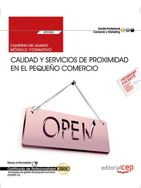 Cuaderno del alumno. Calidad y servicios de proximidad en el pequeño comercio (UF2382). Certificados, de Rodríguez del Castil
