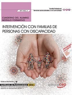 Cuaderno del alumno. Intervención con familias de personas con discapacidad (MF1452_3). Certificados, de María Natividad Elvi