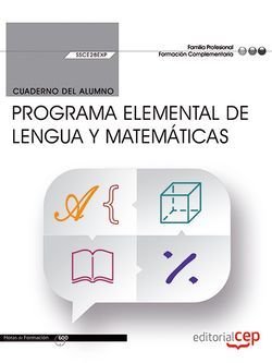 Cuaderno del alumno. Programa elemental de lengua y matemáticas (SSCE28EXP), de Cuadrado Redondo, Ascesión | portada del libr