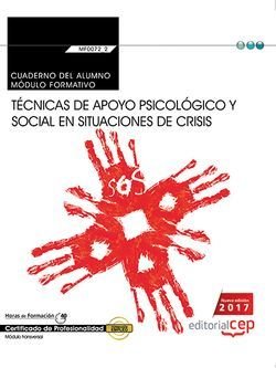 Cuaderno del alumno. Técnicas de apoyo psicológico y social en situaciones de crisis (Transversal: M, de Barranco Martos, Ant
