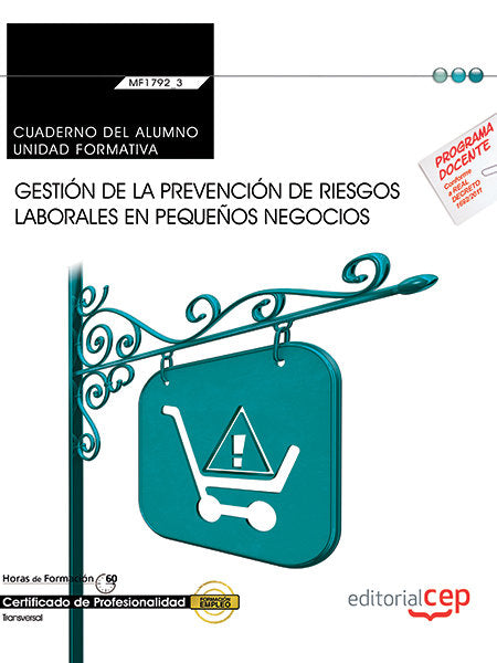 Cuaderno del alumno. Gestión de la prevención de riesgos laborales en pequeños negocios (Transversal, de Pérez Aguilera, Ferm