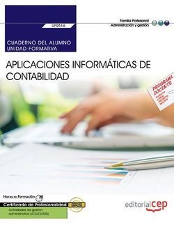 Cuaderno del alumno. Aplicaciones informáticas de contabilidad (UF0516). Certificados de profesional, de Prieto Panadero, Roc