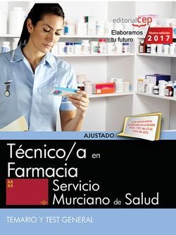 Técnico/a en farmacia. Servicio Murciano de Salud. Temario y Test General, de Editorial CEP | portada del libro