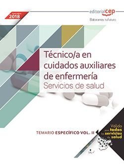 Técnico/a en cuidados auxiliares de enfermería. Servicios de salud. Temario específico. Vol.II, de AA.VV. | portada del libro