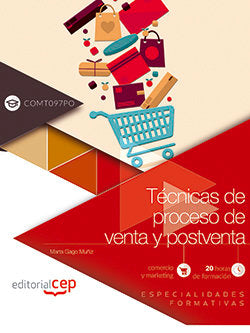 Técnicas de proceso de venta y postventa (COMT097PO). Especialidades formativas, de Marta Gago Muñiz | portada del libro