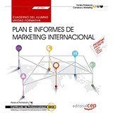 Cuaderno del alumno. Plan e informes de marketing internacional (UF1783). Certificados de profesiona, de Carvajal Palomares |