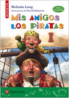 Mis Amigos Los Piratas (letra Manuscrita), de M. LONG | portada del libro