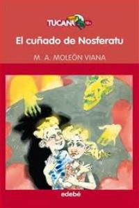 EL CUÑADO DE NOSFERATU, DE MIGUEL ANGEL MOLEON, de MIGUEL ANGEL MOLEON VIANA | portada del libro