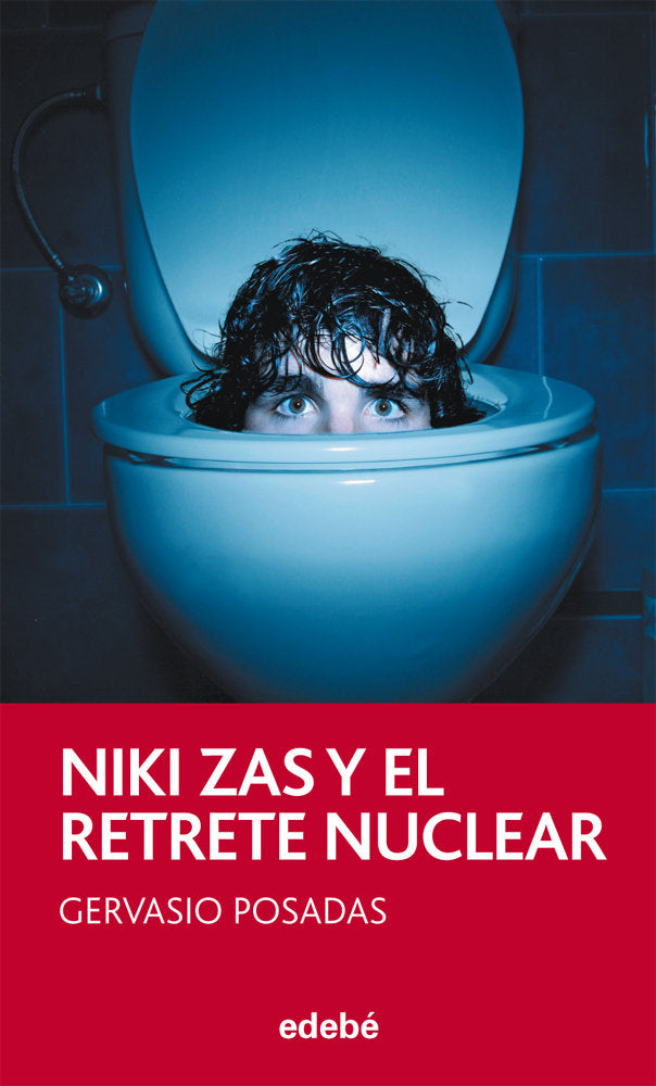Niki Zas y el retrete nuclear, de Gervasio Posadas, de Posadas, Gervasio | portada del libro