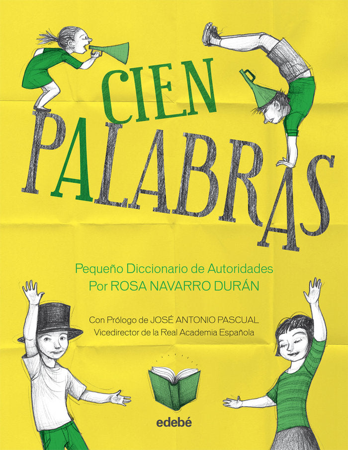 CIEN PALABRAS - Pequeño Diccionario de Autoridades, por Rosa Navarro Durán, de Navarro Durán, Rosa | portada del libro