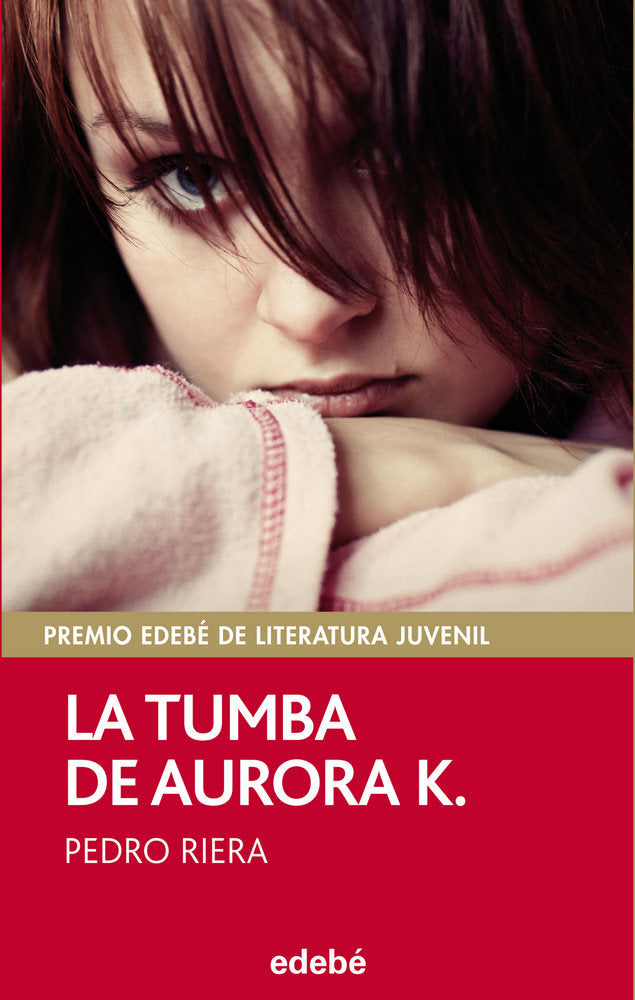 PREMIO EDEBÉ 2014: La tumba de Aurora K., de Riera de Habsburgo, Pedro | portada del libro