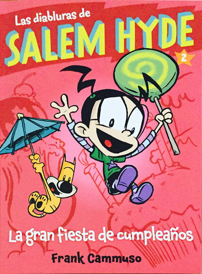 Salem Hyde 2: LA GRAN FIESTA DE CUMPLEAÑOS, de Cammuso, Frank | portada del libro