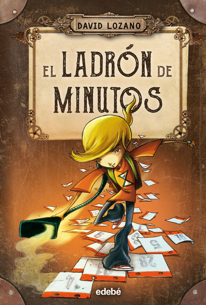 EL LADRÓN DE MINUTOS, de Lozano Garbala, David | portada del libro