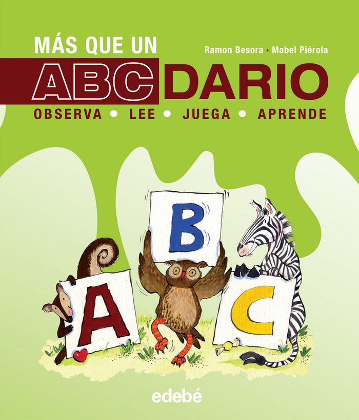 Más que un ABCdario: observa, juega, lee, aprende, de Besora Oliva, Ramón | portada del libro