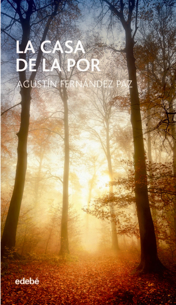 La Casa de la Por, de Fernández Paz, Agustín | portada del libro