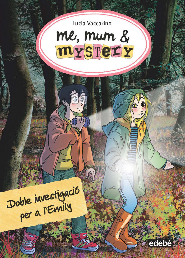 Me, Mum & Mystery 9: DOBLE INVESTIGACIÓ PER A LÆEMILY, de Vaccarino, Lucia | portada del libro