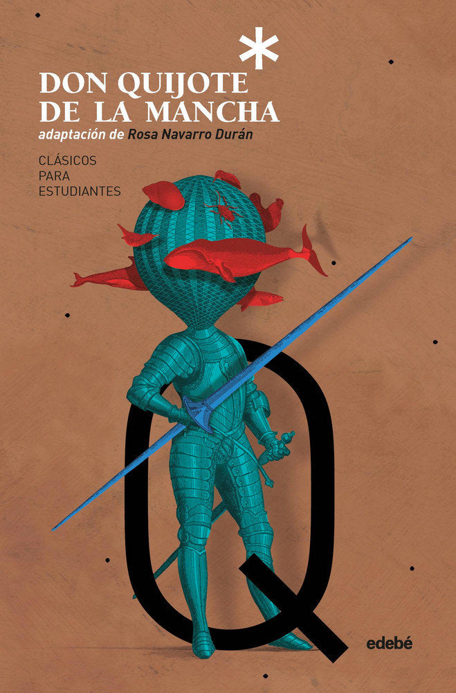 Clásicos para Estudiantes: DON QUIJOTE DE LA MANCHA (adaptación de Rosa Navarro), de Navarro Durán, Rosa | portada del libro