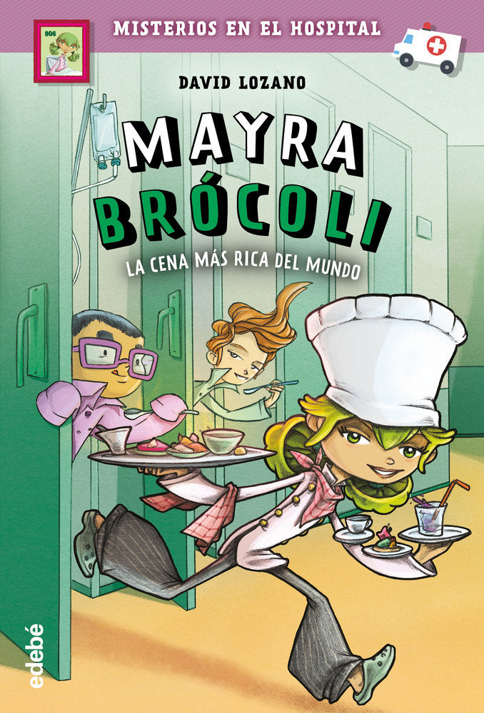 MAYRA BRÓCOLI y la cena más rica del mundo, de Lozano Garbala, David | portada del libro